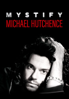 Mystify: Michael Hutchence poster