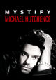 Film - Mystify: Michael Hutchence