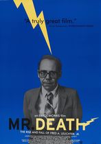 Mr. Death: The Rise and Fall of Fred A. Leuchter, Jr.