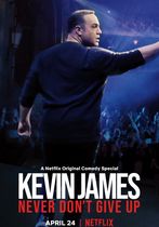 Kevin James: Never Don't Give Up