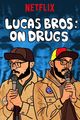 Film - Lucas Brothers: On Drugs