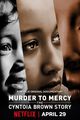 Film - Murder to Mercy: The Cyntoia Brown Story