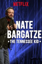 Poster Nate Bargatze: The Tennessee Kid
