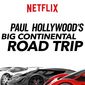 Poster 1 Paul Hollywood's Big Continental Road Trip