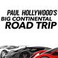 Poster 2 Paul Hollywood's Big Continental Road Trip