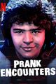 Film - Prank Encounters