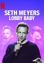 Seth Meyers: Bebelușul grăbit