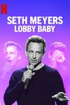 Seth Meyers: Bebelușul grăbit
