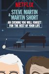 Steve Martin și Martin Short: O seară pe care o veți uita tot restul vieții