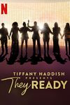 Tiffany Haddish prezintă: Sunt pregătite!