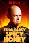Todd Barry: Miere picantă
