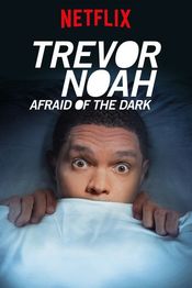 Poster Trevor Noah: Afraid of the Dark