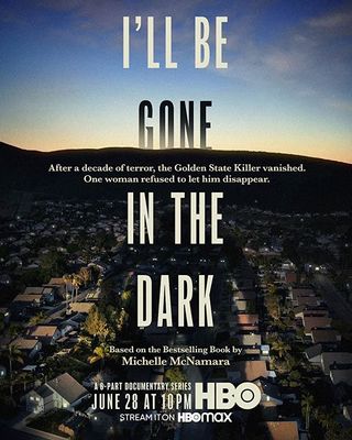 I'll Be Gone in the Dark poster