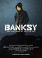 Film Banksy and the Rise of Outlaw Art