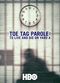Film Toe Tag Parole: To Live and Die on Yard A