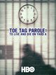 Film - Toe Tag Parole: To Live and Die on Yard A