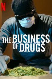 Poster The Business of Drugs