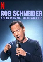 Rob Schneider: Copii mexicani, mamă asiatică