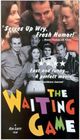 Film - The Waiting Game