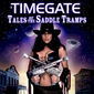 Poster 2 Timegate: Tales of the Saddle Tramps