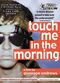 Film Touch Me in the Morning