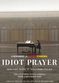 Film Idiot Prayer