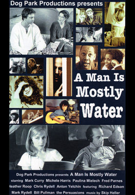 A Man Is Mostly Water poster