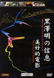 Poster A Message from Akira Kurosawa: For Beautiful Movies