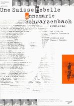 Annemarie Schwarzenbach: Une Suisse rebelle