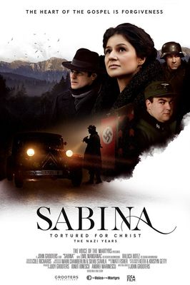 Sabina: Tortured for Christ - The Nazi Years poster