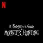 Poster 2 A Babysitter's Guide to Monster Hunting