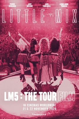 Little Mix: LM5 - The Tour Film poster