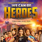 Poster 1 We Can Be Heroes