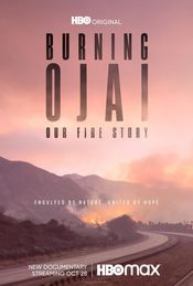 Poster Burning Ojai: Our Fire Story
