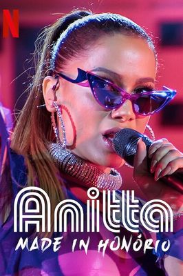 Anitta: Made in Honório poster