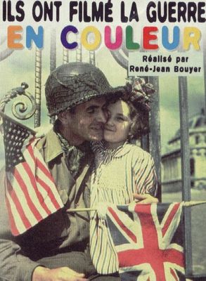 Ils ont filmé la guerre en couleur poster