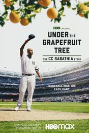 Poster Under the Grapefruit Tree: The CC Sabathia Story