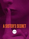 A Sister's Secret (I)