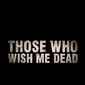 Poster 3 Those Who Wish Me Dead