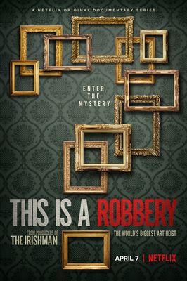 This is a Robbery: The World's Greatest Art Heist poster