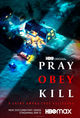 Film - Pray, Obey, Kill