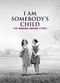 Film I Am Somebody's Child: The Regina Louise Story