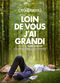 Film Loin de vous j'ai grandi