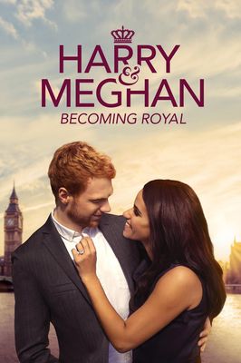 Harry & Meghan: Becoming Royal poster