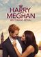 Film Harry & Meghan: Becoming Royal