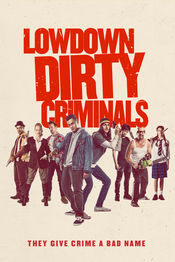Poster Lowdown Dirty Criminals