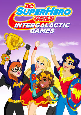 DC Super Hero Girls: Intergalactic Games poster