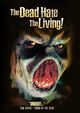 Film - The Dead Hate the Living!