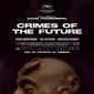 Poster 2 Crimes of the Future