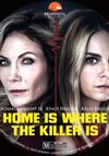Home Is Where the Killer Is